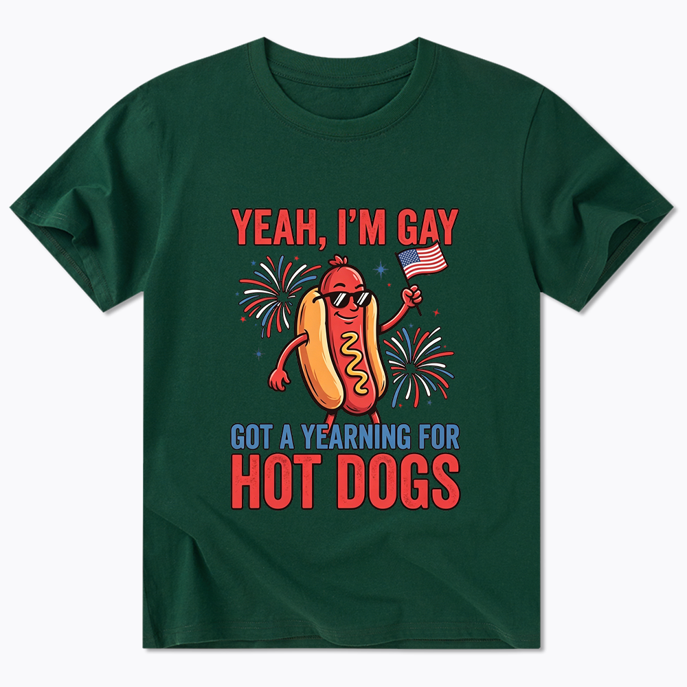 Yeah I'm Gay Got A Yearning for Hot Dogs Classic T-Shirt