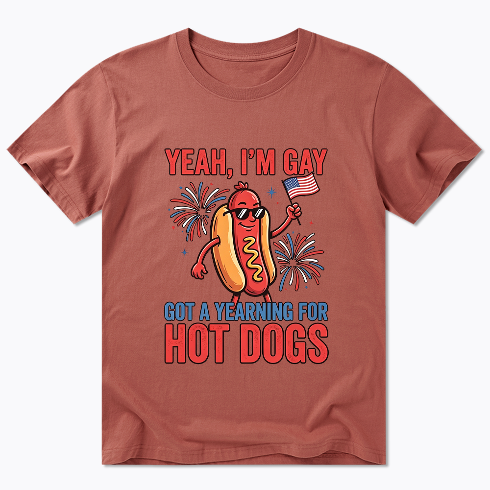 Yeah I'm Gay Got A Yearning for Hot Dogs Classic T-Shirt