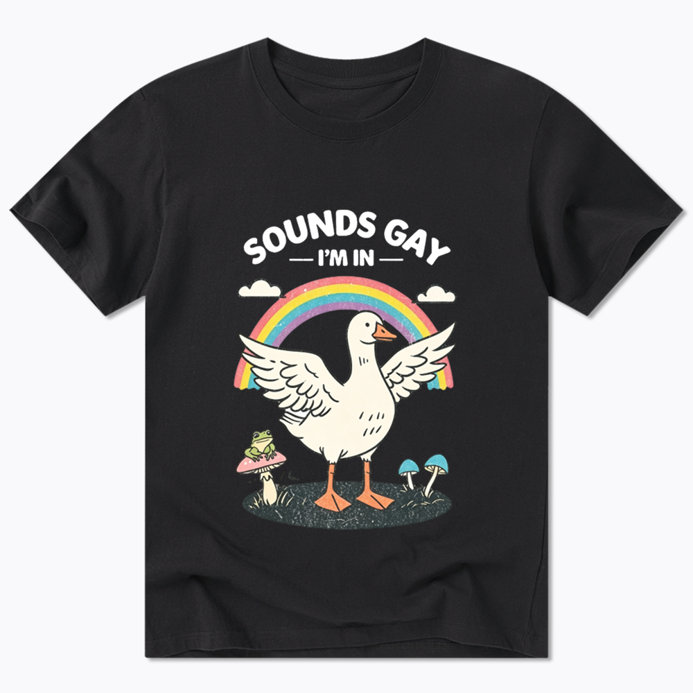 Silly Goose Sounds Gay I'm In Rainbow Classic T-Shirt