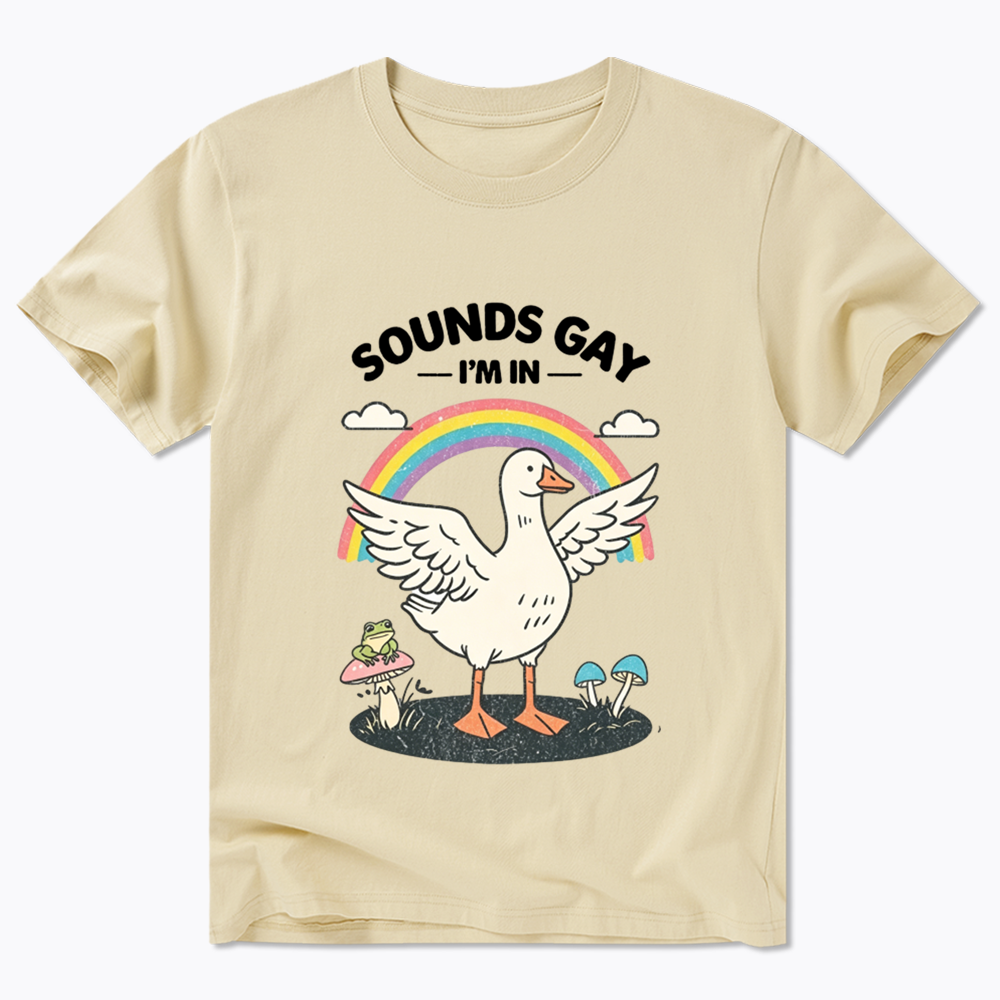 Silly Goose Sounds Gay I'm In Rainbow Classic T-Shirt