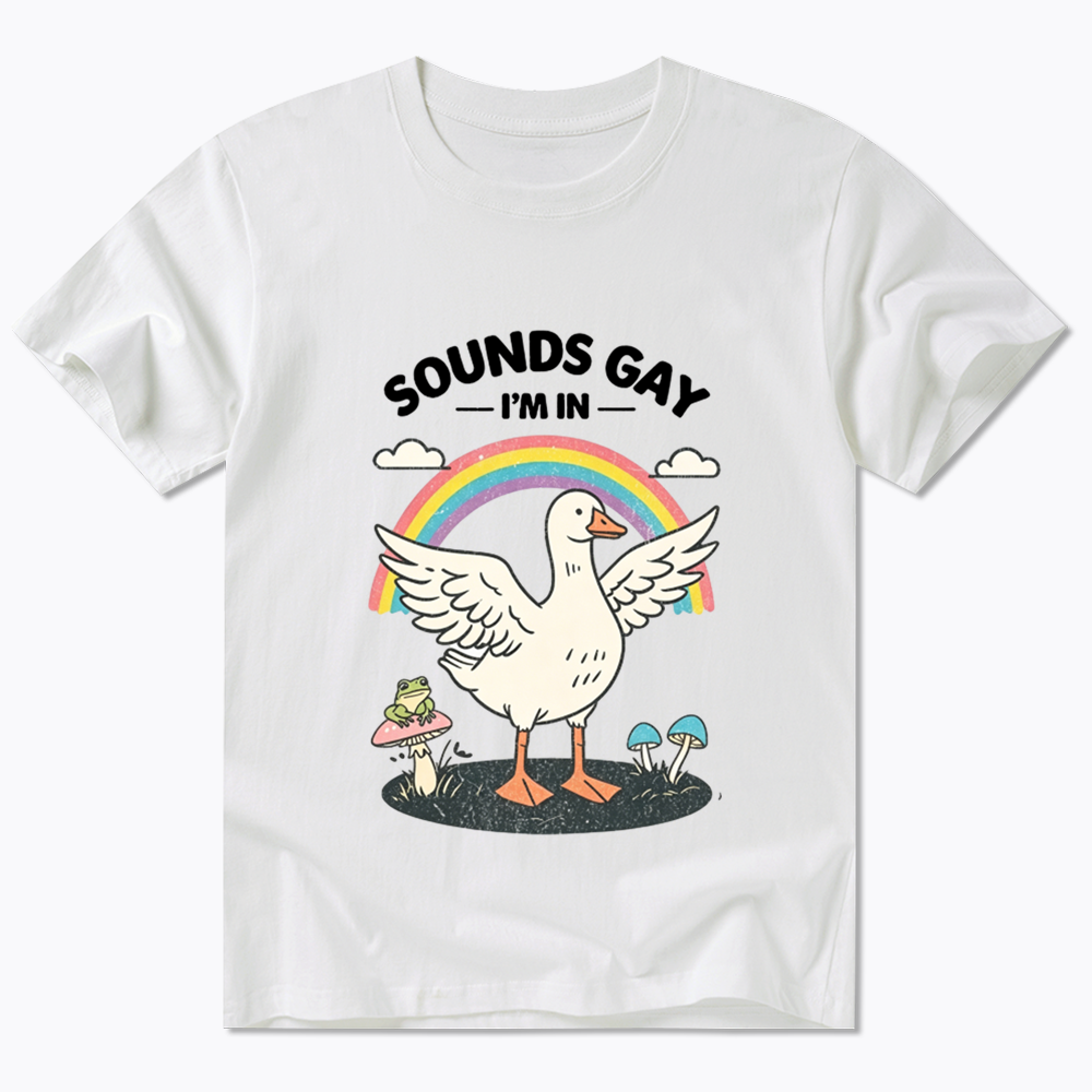Silly Goose Sounds Gay I'm In Rainbow Classic T-Shirt