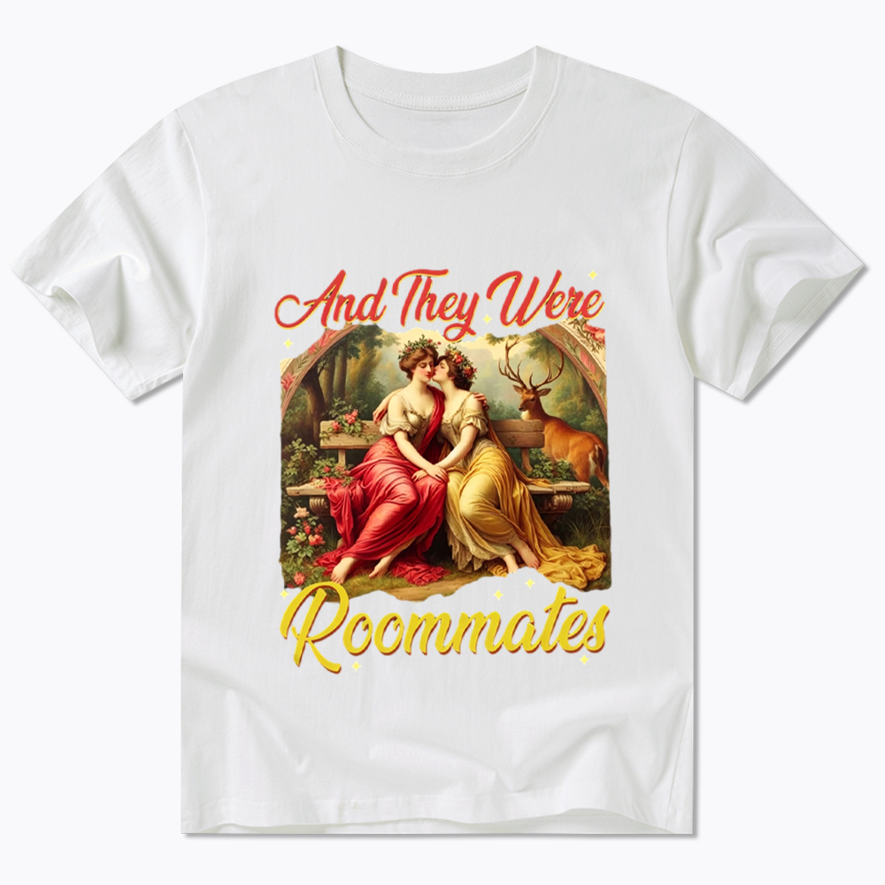 And they Were Roommates Classic T-Shirt