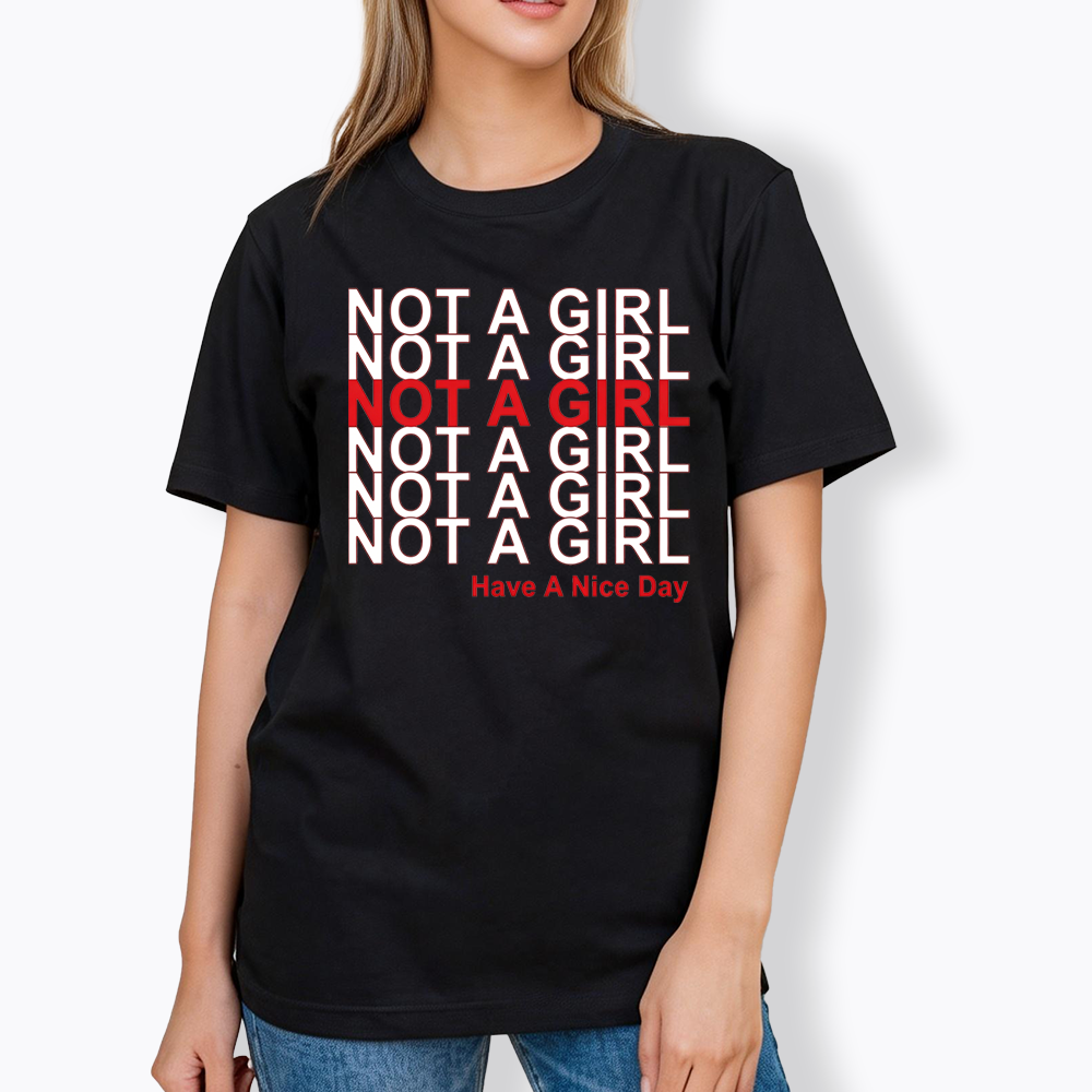 Not A Girl Classic T-Shirt