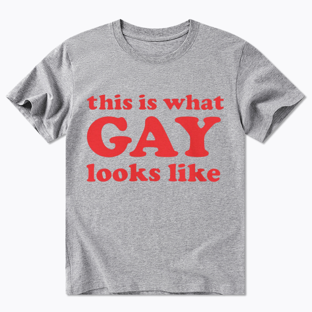 This Is What Gay Looks Like Classic T-Shirt