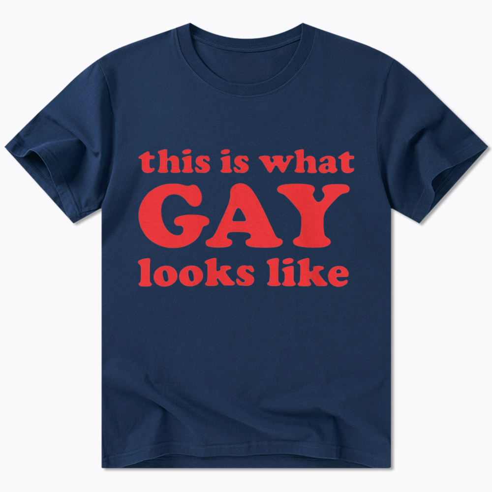 This Is What Gay Looks Like Classic T-Shirt