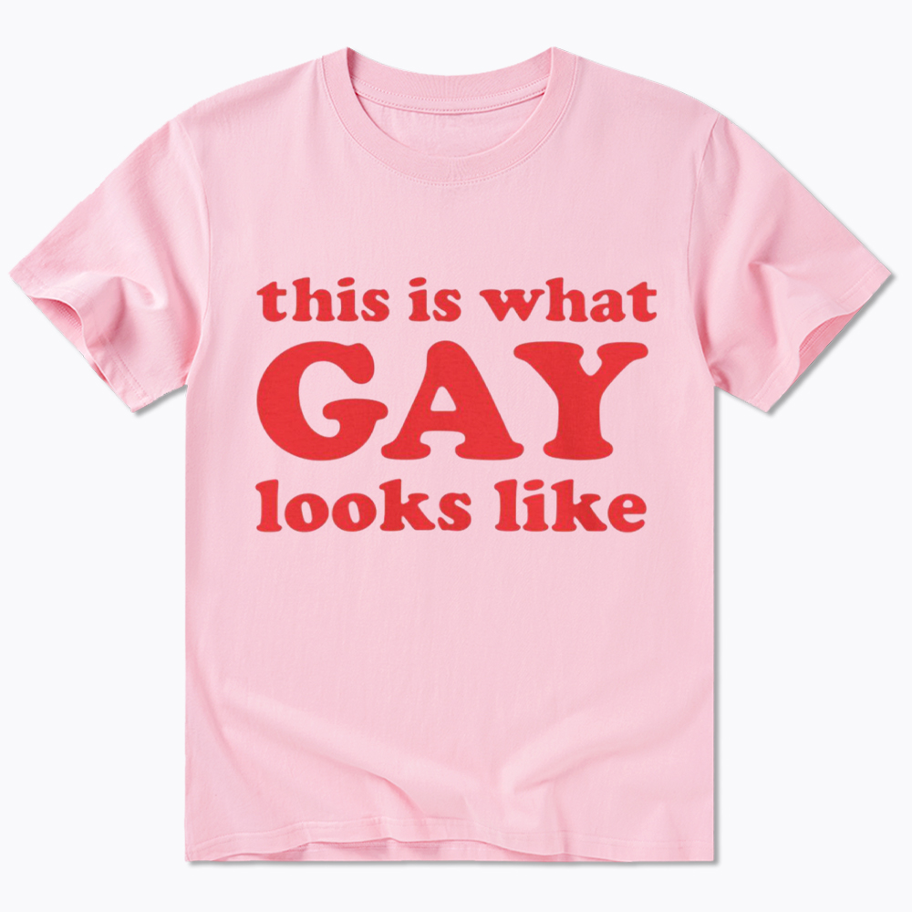 This Is What Gay Looks Like Classic T-Shirt