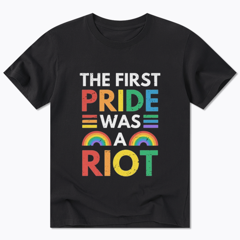 The First Pride Was A Riot Classic T-Shirt