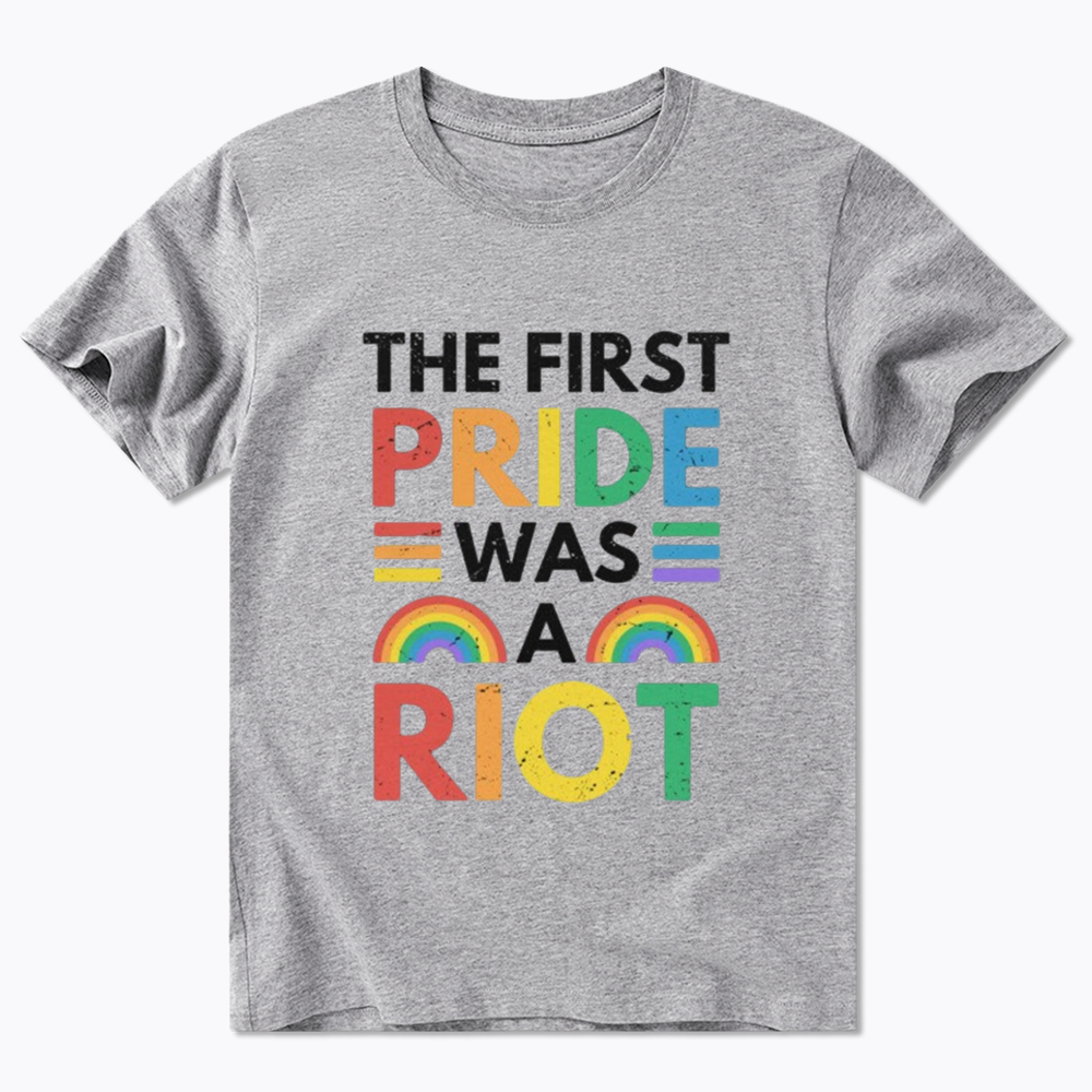 The First Pride Was A Riot Classic T-Shirt