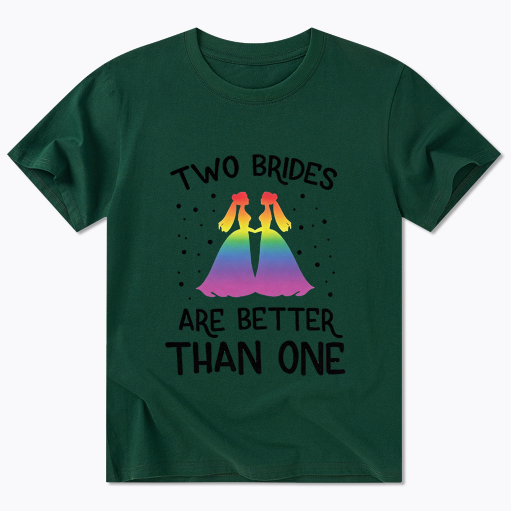 Two Brides Are Better Than One Classic T-Shirt