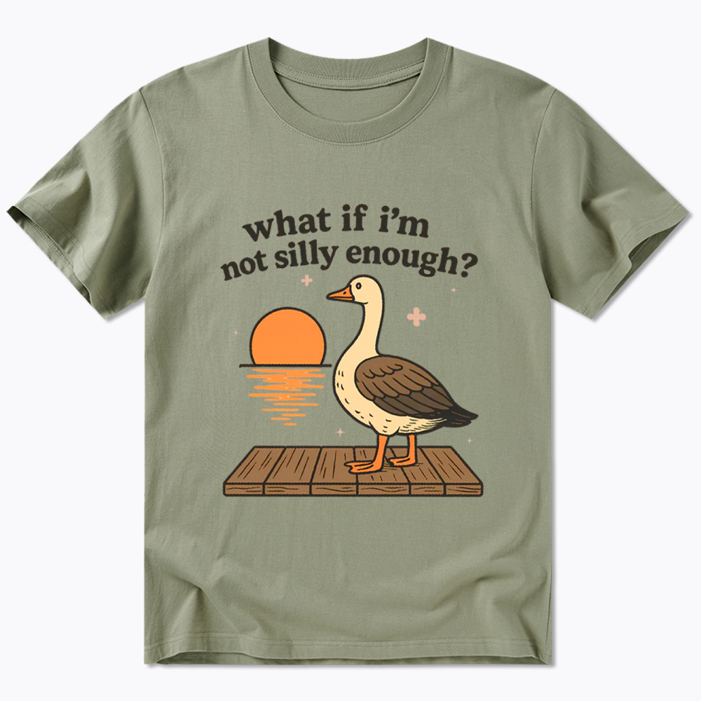 What If I'm Not Silly Enough Classic T-Shirt