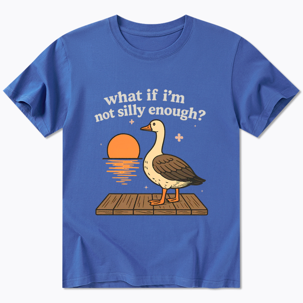 What If I'm Not Silly Enough Classic T-Shirt