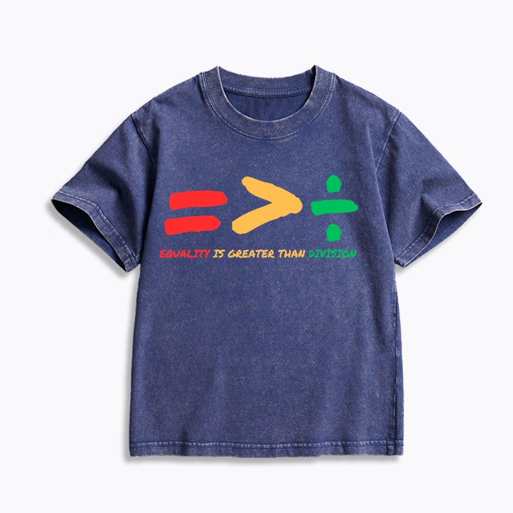 Equality is Greater Than Division Human Rights Kids Washed T-Shirt
