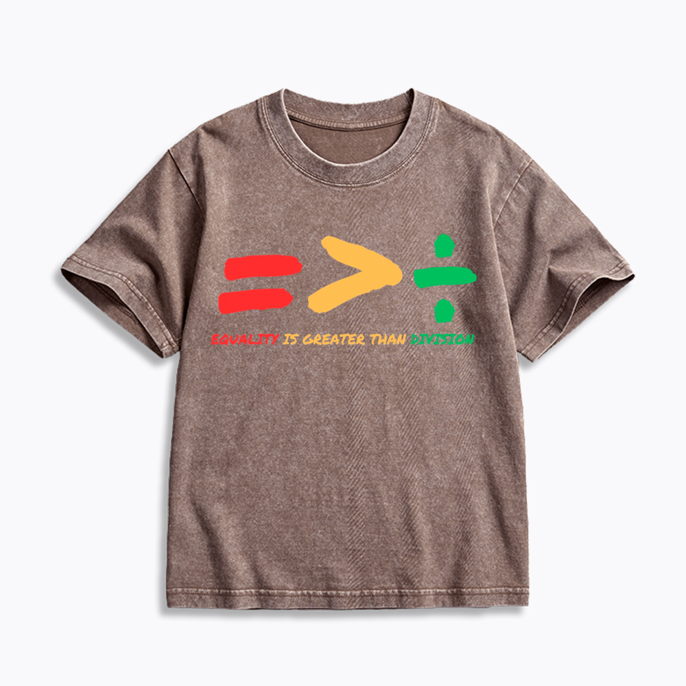 Equality is Greater Than Division Human Rights Kids Washed T-Shirt