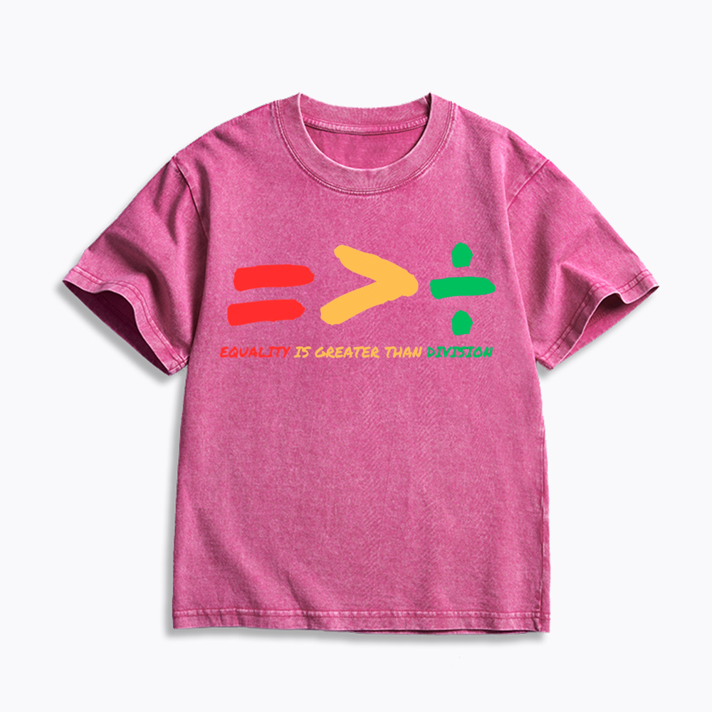 Equality is Greater Than Division Human Rights Kids Washed T-Shirt
