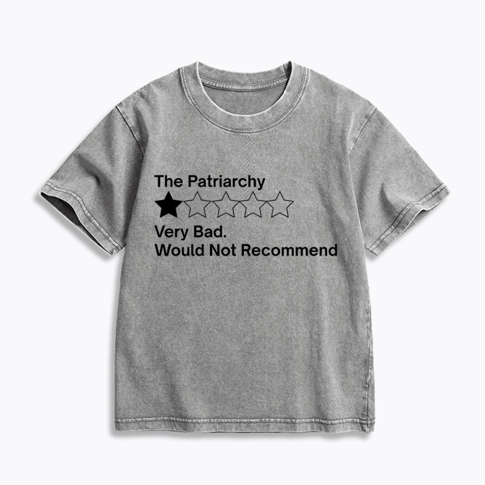 The Patriarchy Very Bad Would Not Recommend Kids Washed T-Shirt