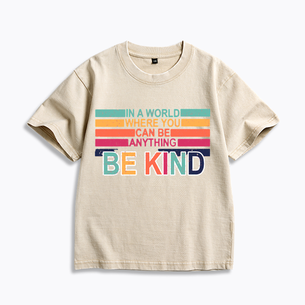 In a World Where You can Be Anything Be Kind Kids Washed T-Shirt