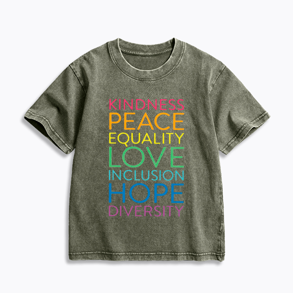Kindness Peace Love Equality Inclusion Hope Diversity Be Kind Kids Washed T-Shirt