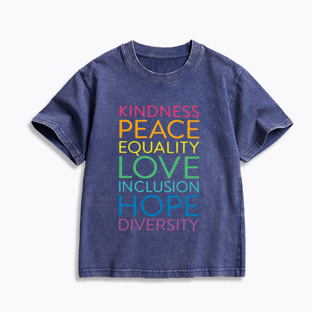 Kindness Peace Love Equality Inclusion Hope Diversity Be Kind Kids Washed T-Shirt