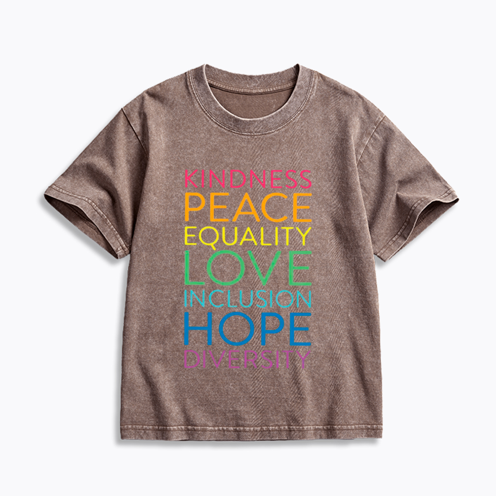 Kindness Peace Love Equality Inclusion Hope Diversity Be Kind Kids Washed T-Shirt