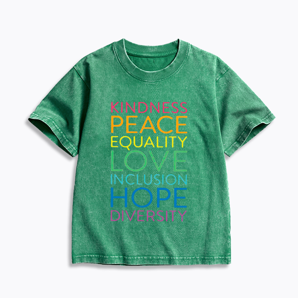 Kindness Peace Love Equality Inclusion Hope Diversity Be Kind Kids Washed T-Shirt