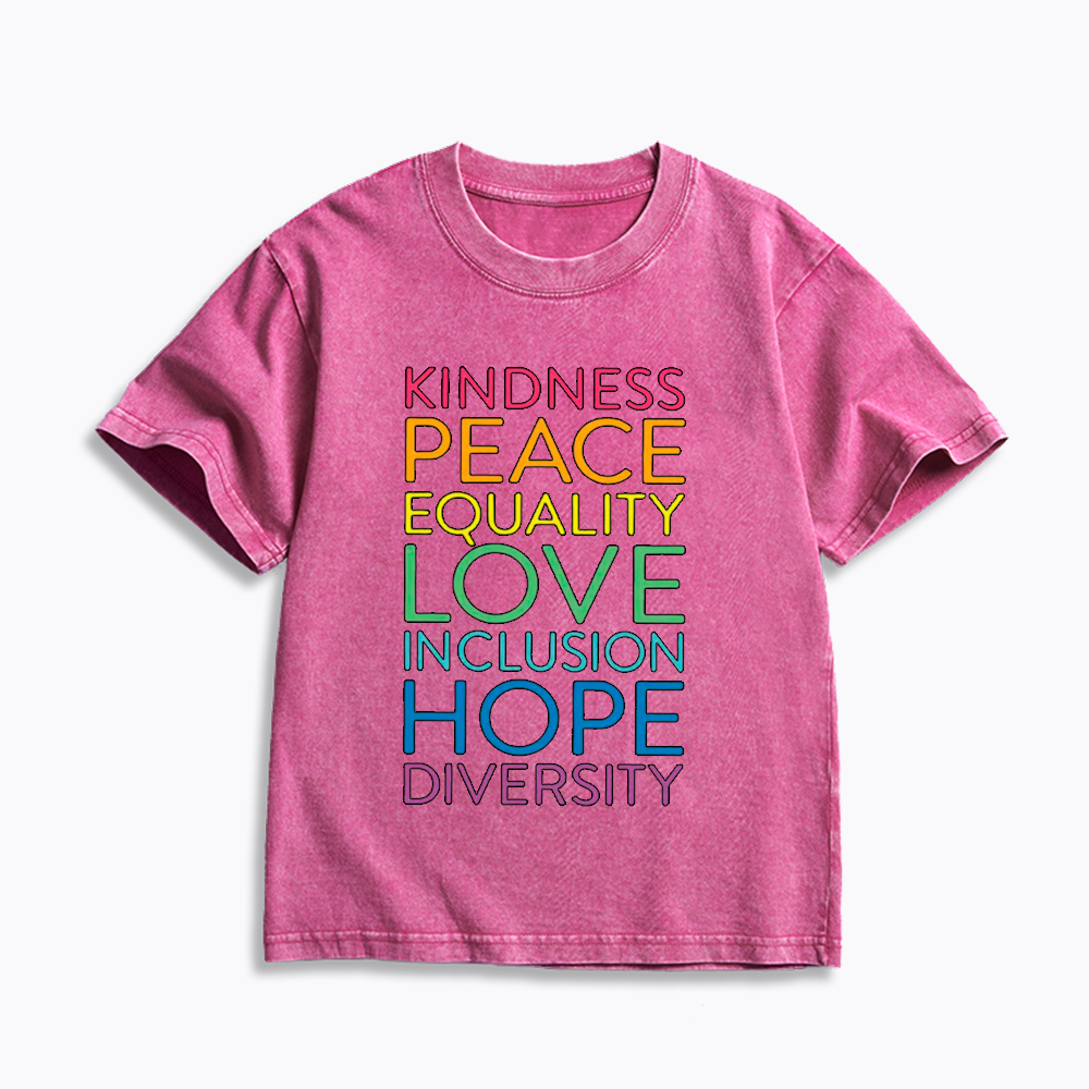 Kindness Peace Love Equality Inclusion Hope Diversity Be Kind Kids Washed T-Shirt