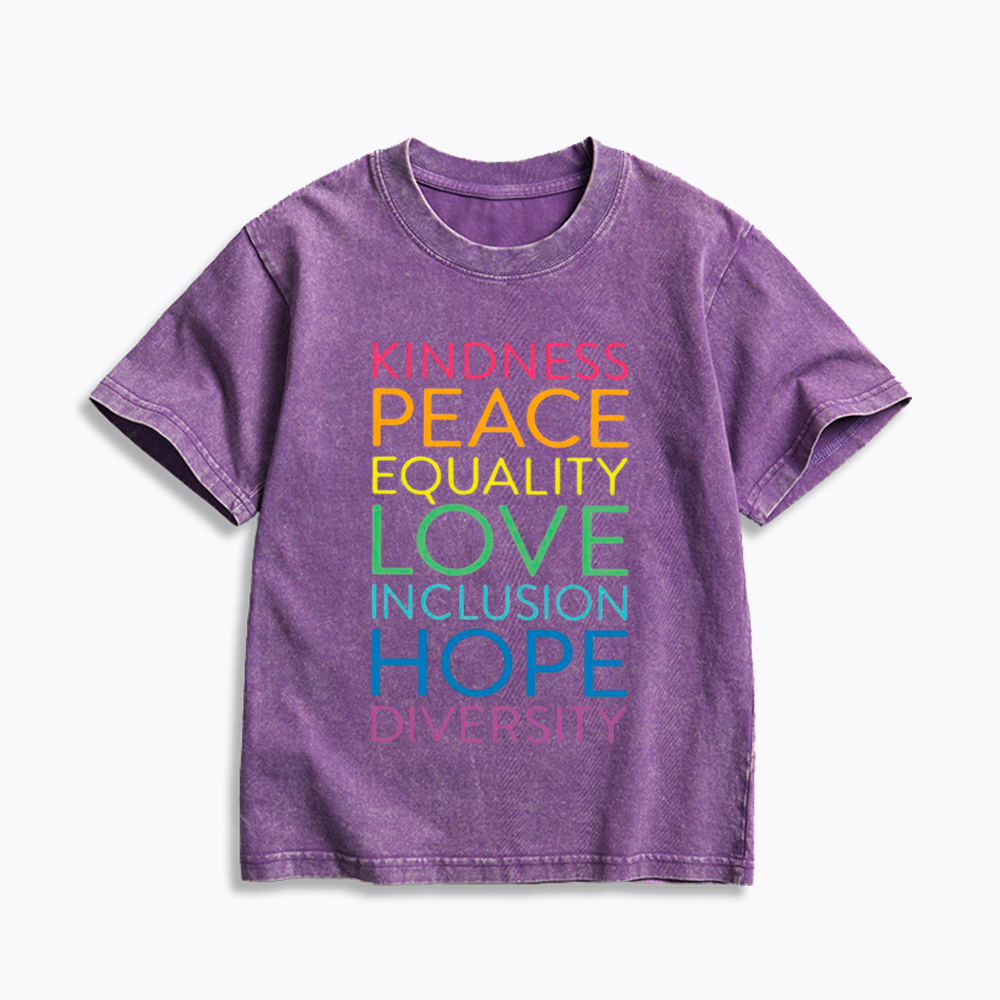 Kindness Peace Love Equality Inclusion Hope Diversity Be Kind Kids Washed T-Shirt