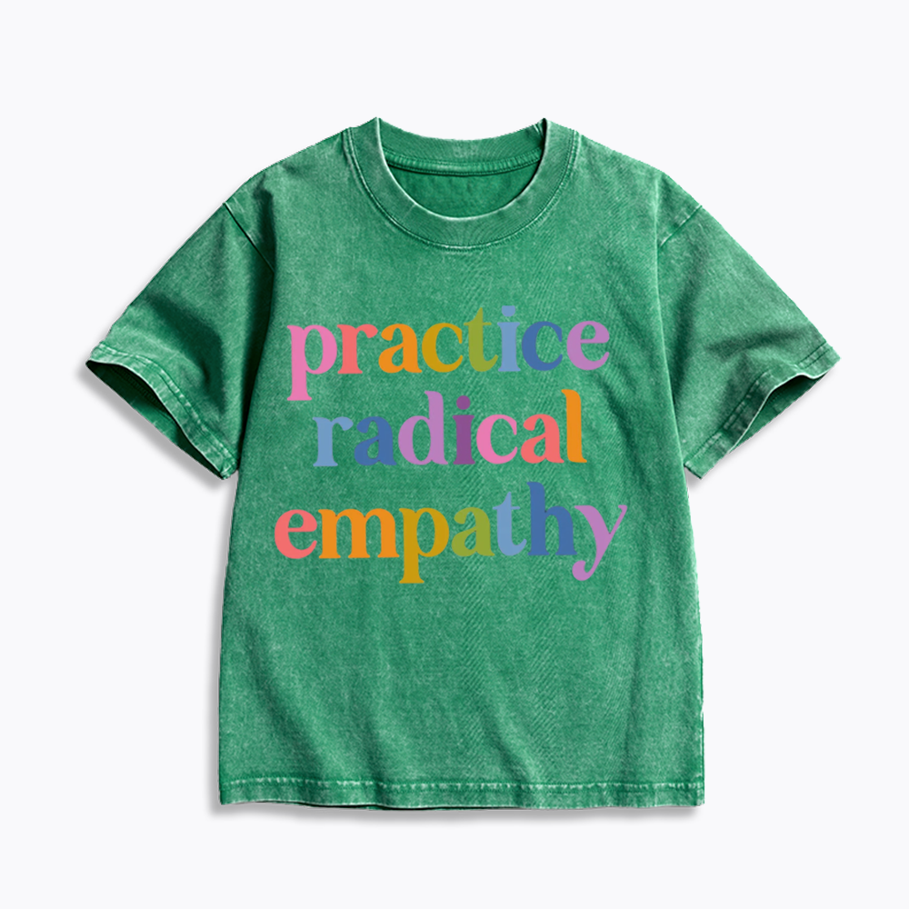 Practice Radical Empathy Kids Washed T-Shirts