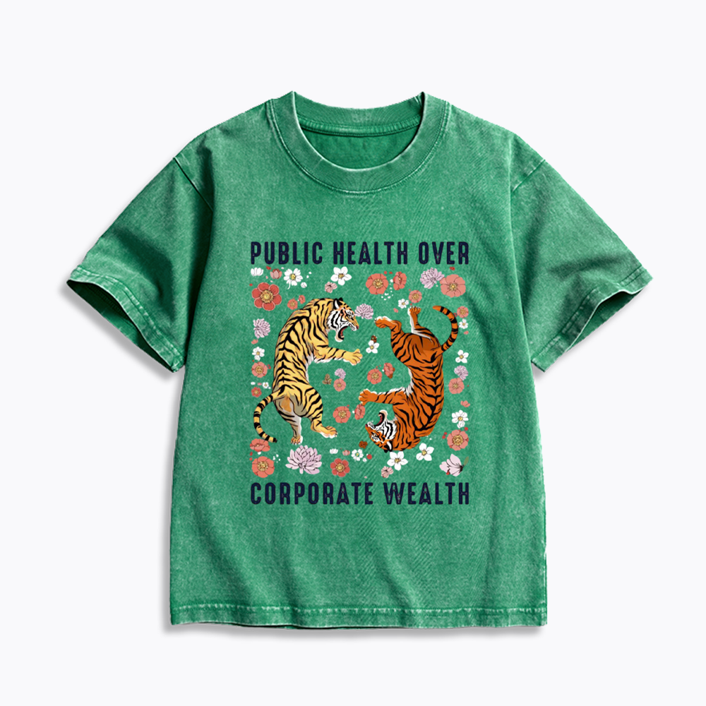 Public Health Over Corporate Wealth Kids Washed T-Shirts