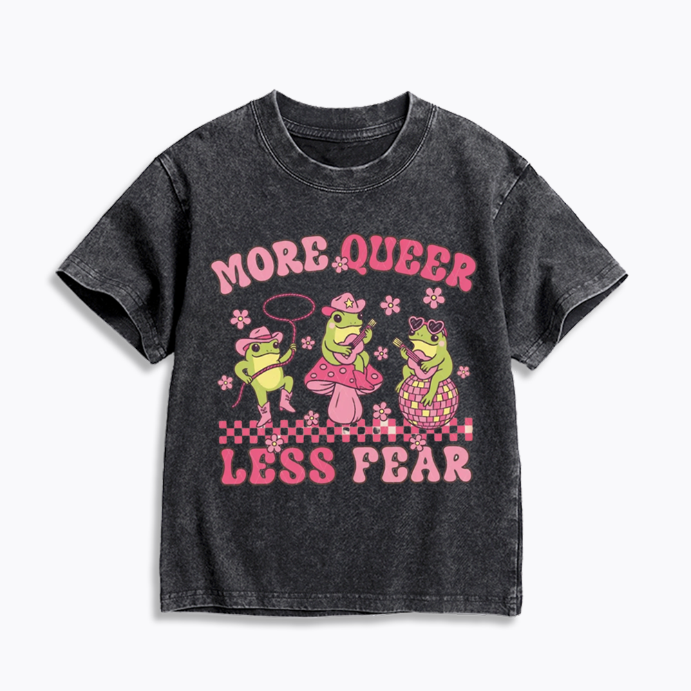 More Queer Less Fear Kids Washed T-Shirts