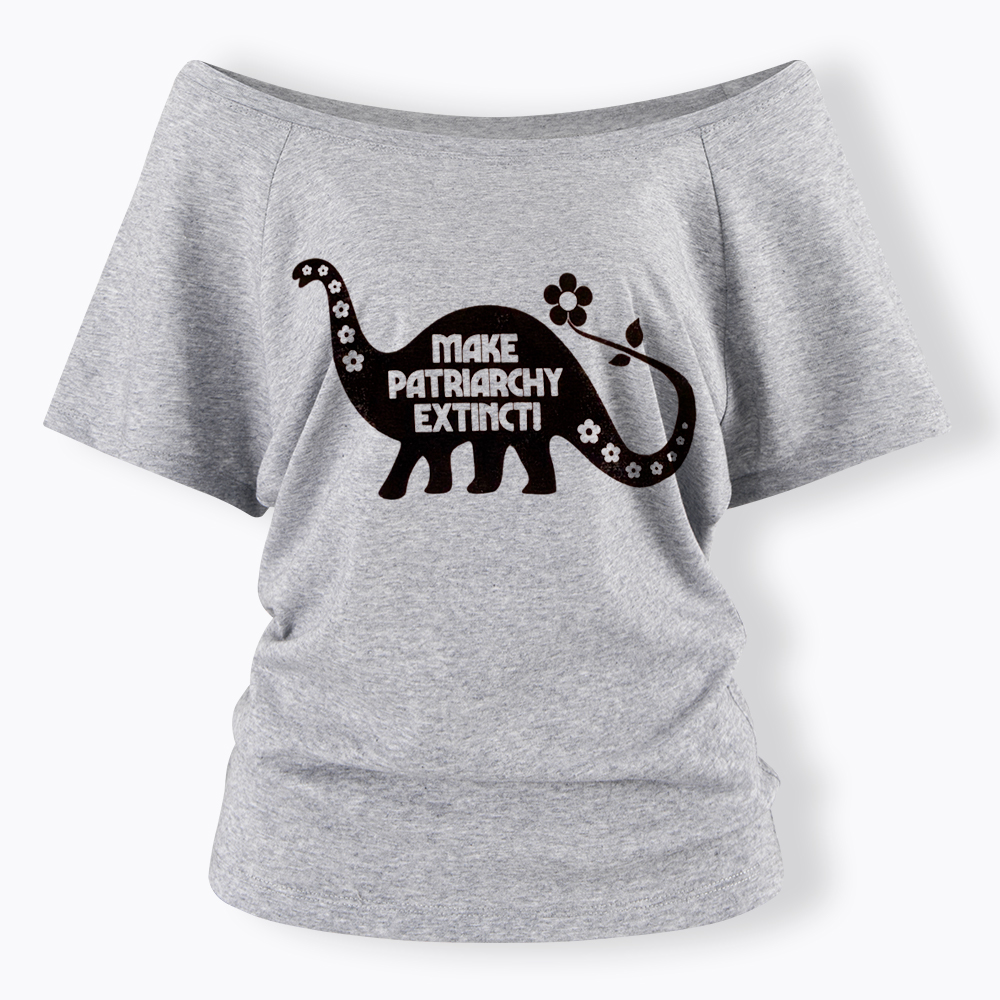 Make Patriarchy Extinct Off Shoulder T-Shirt