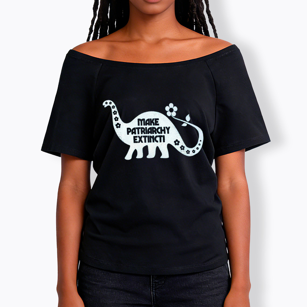 Make Patriarchy Extinct Off Shoulder T-Shirt