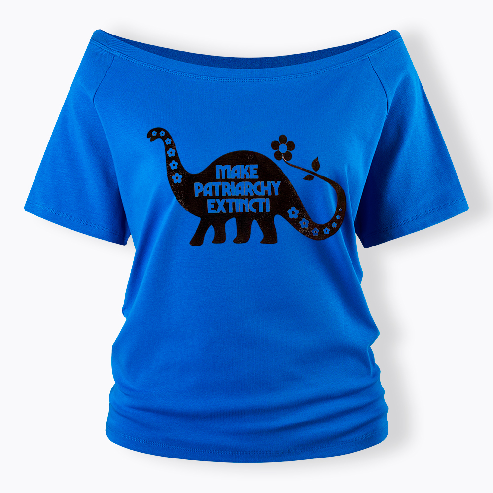 Make Patriarchy Extinct Off Shoulder T-Shirt