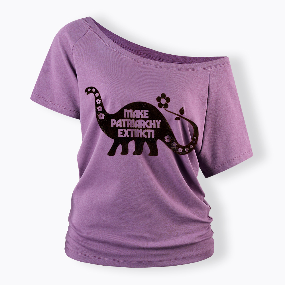 Make Patriarchy Extinct Off Shoulder T-Shirt