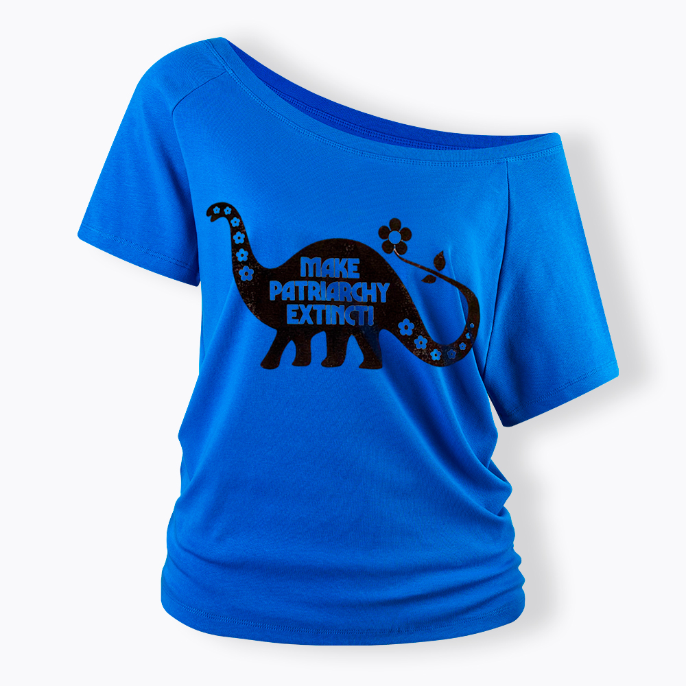 Make Patriarchy Extinct Off Shoulder T-Shirt