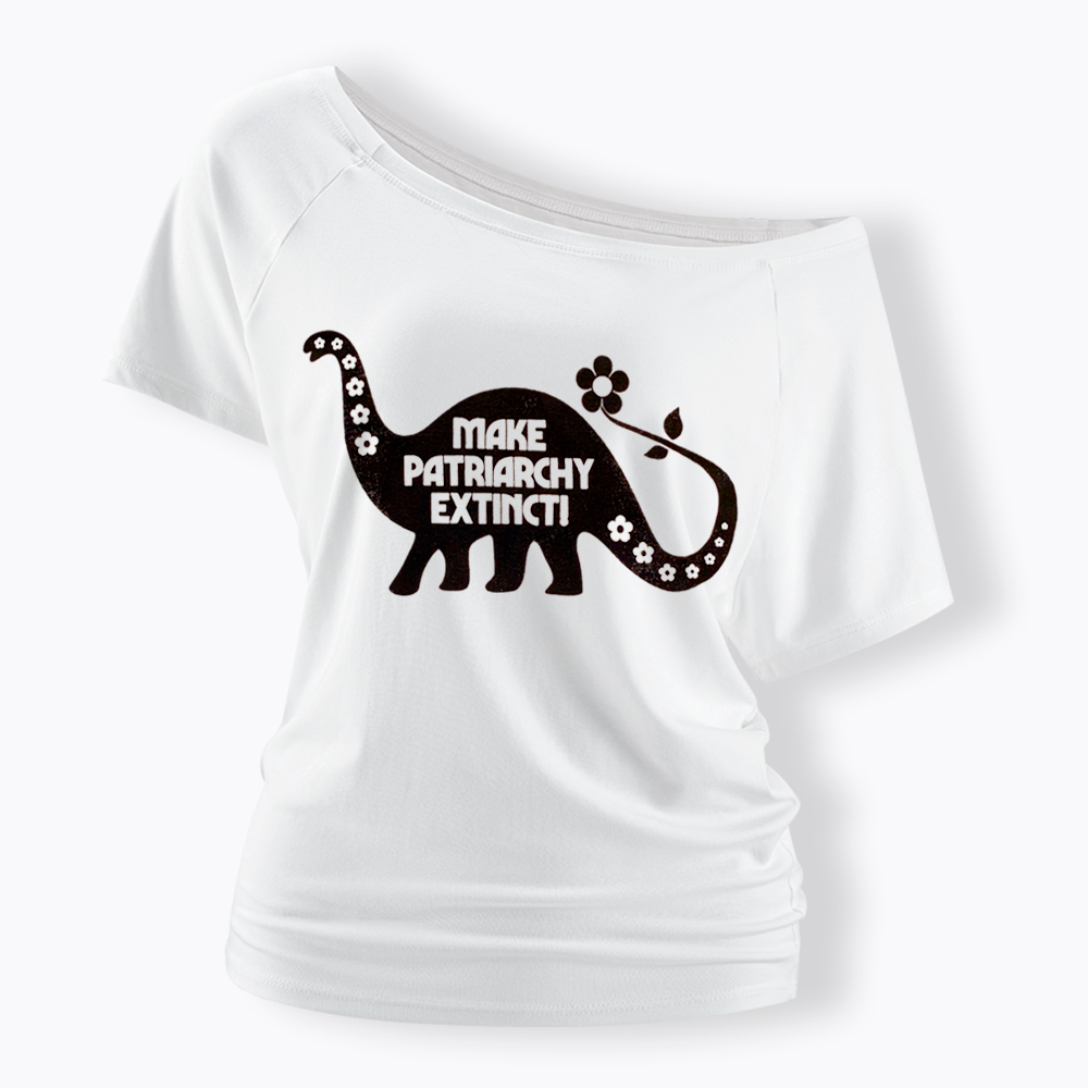 Make Patriarchy Extinct Off Shoulder T-Shirt