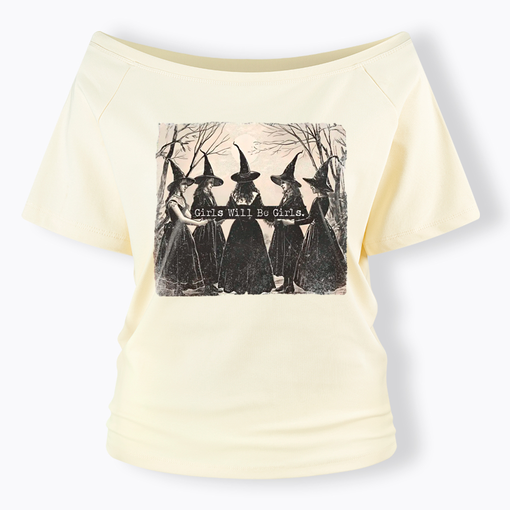 Girls Will Be Girls Witch Off Shoulder T-Shirt
