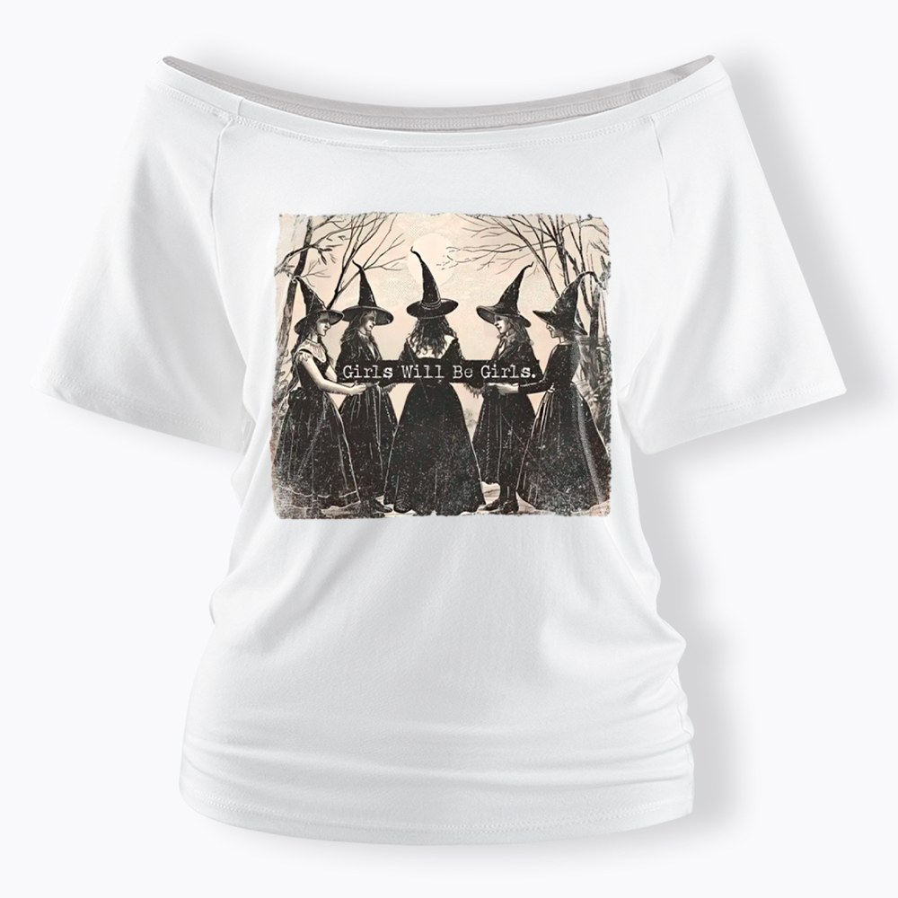 Girls Will Be Girls Witch Off Shoulder T-Shirt