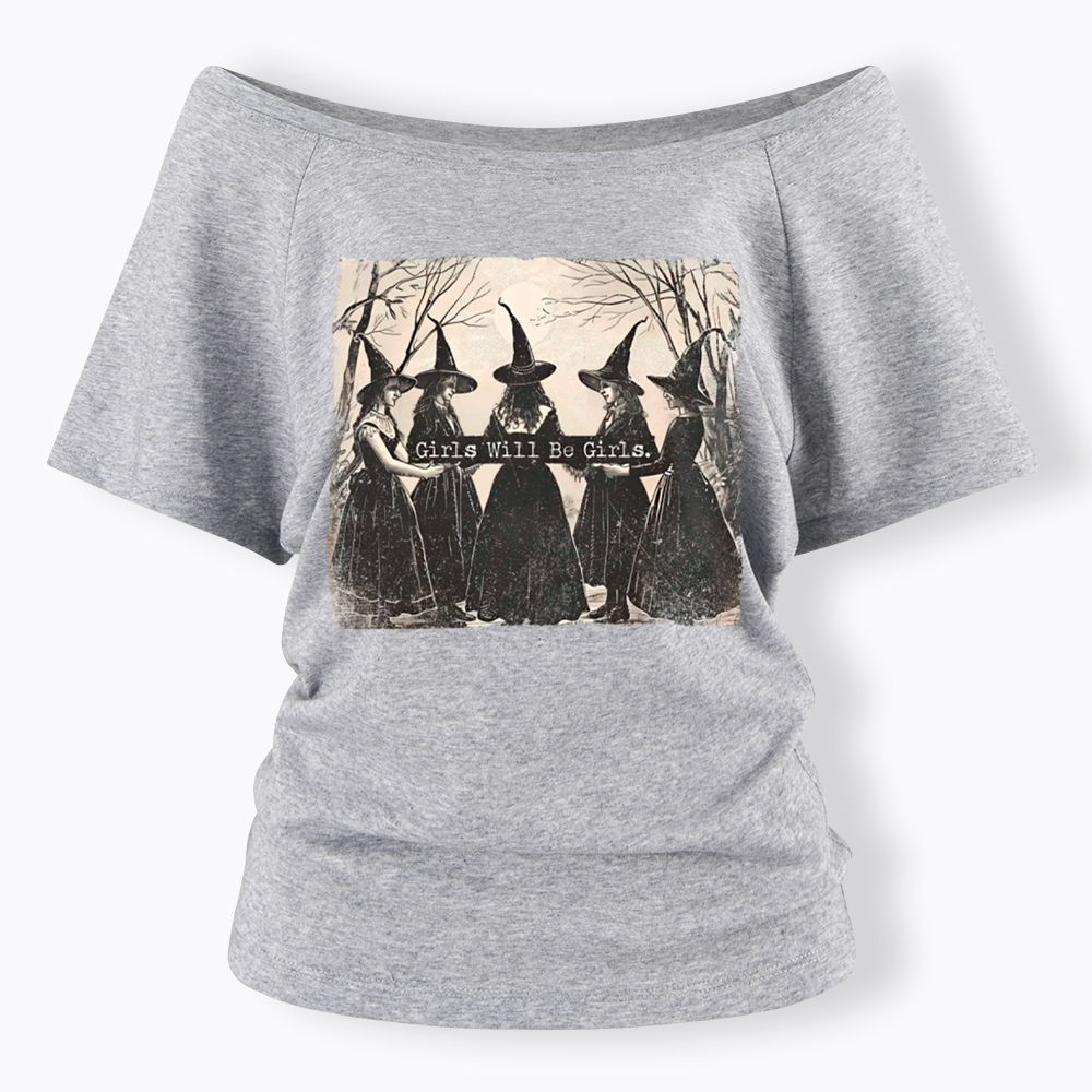 Girls Will Be Girls Witch Off Shoulder T-Shirt