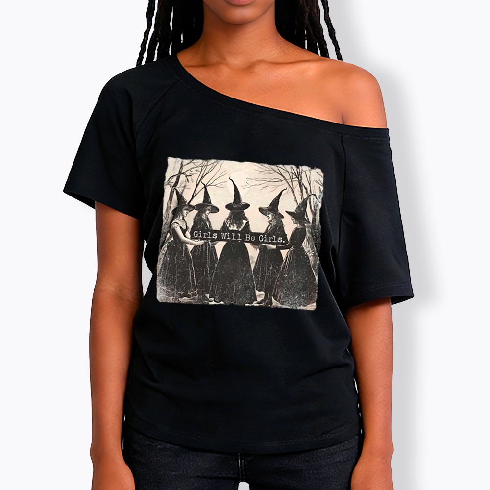 Girls Will Be Girls Witch Off Shoulder T-Shirt