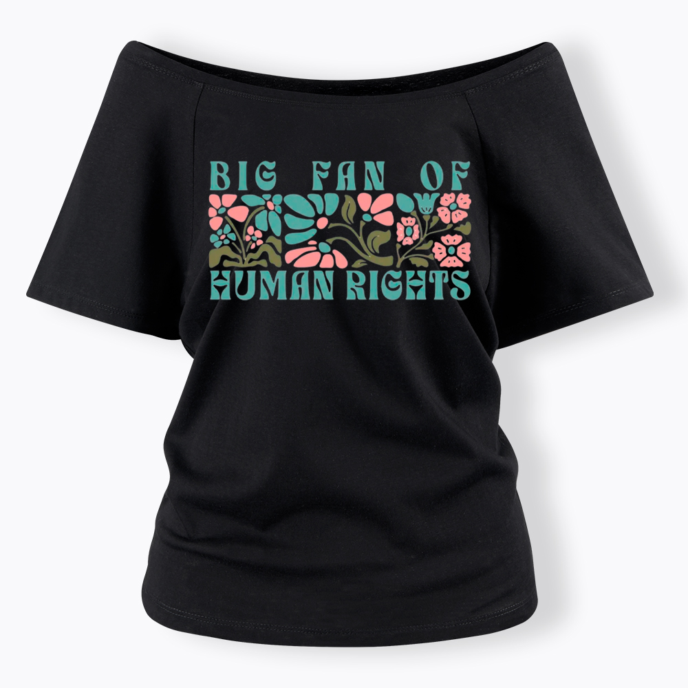 Boho Human Rights Off Shoulder T-Shirt