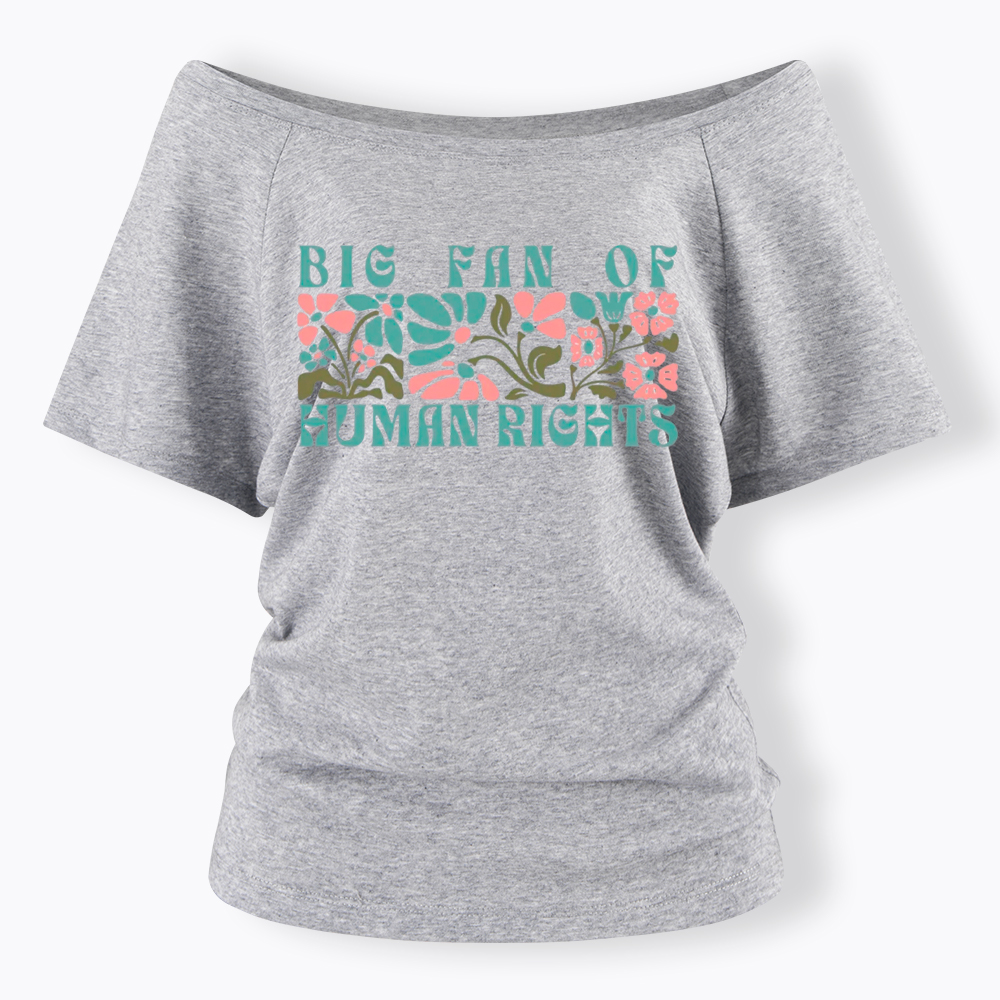 Boho Human Rights Off Shoulder T-Shirt