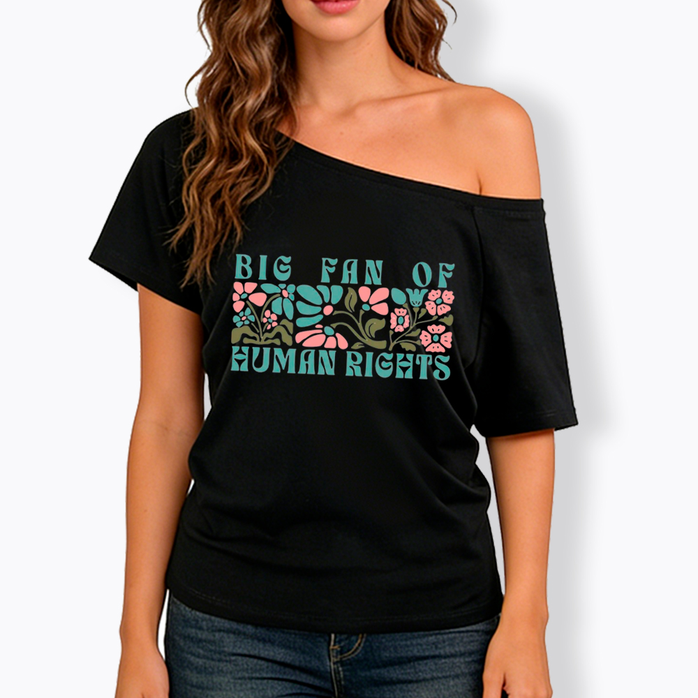 Boho Human Rights Off Shoulder T-Shirt