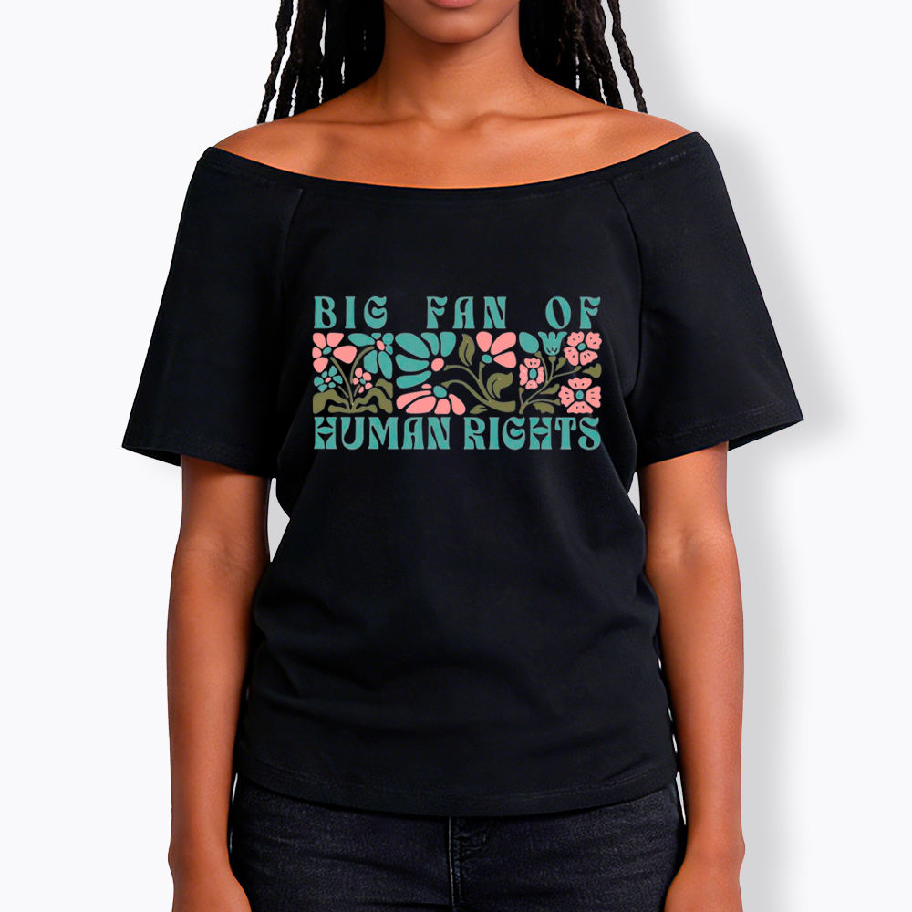 Boho Human Rights Off Shoulder T-Shirt