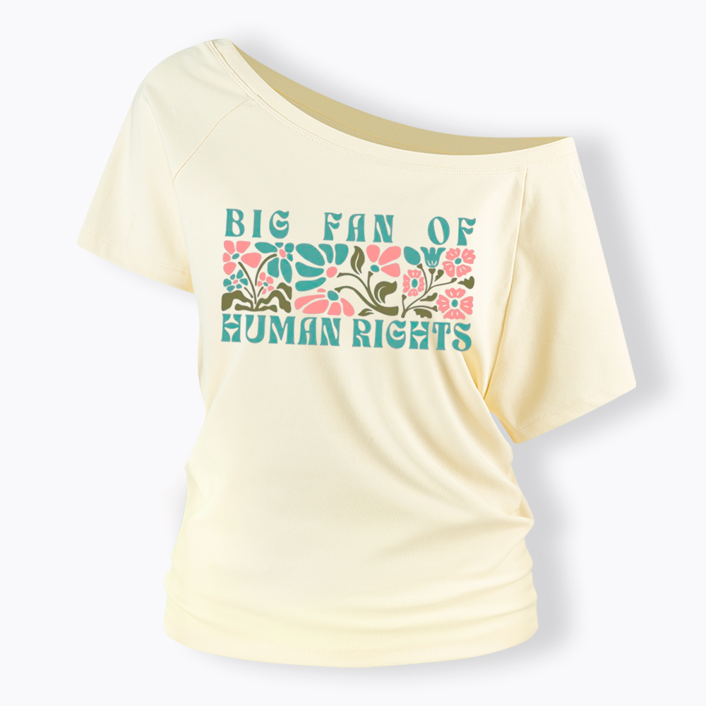 Boho Human Rights Off Shoulder T-Shirt