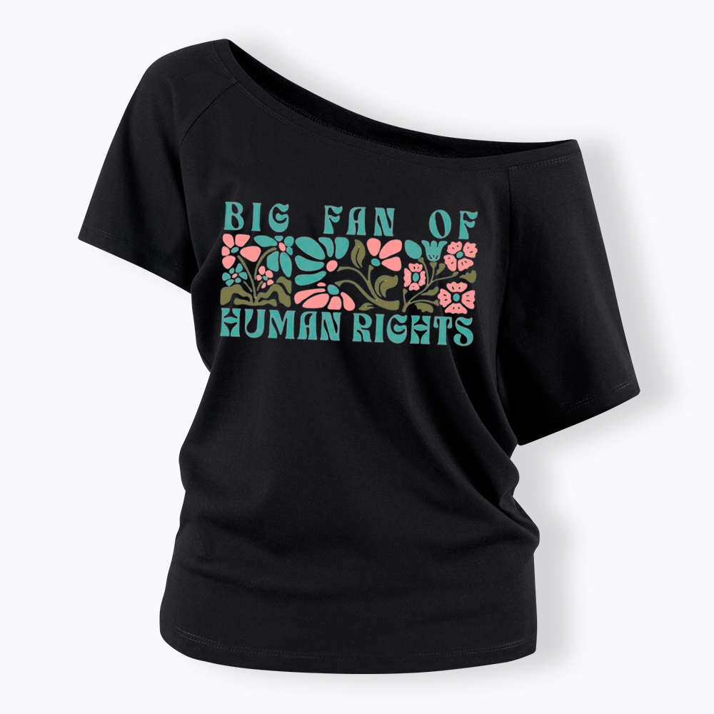 Boho Human Rights Off Shoulder T-Shirt
