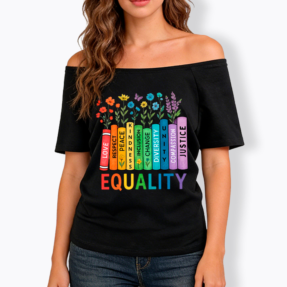 Equal Rights Book Flower Social Justice Love Kindness Off Shoulder T-Shirt
