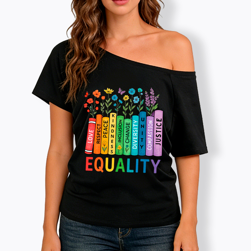 Equal Rights Book Flower Social Justice Love Kindness Off Shoulder T-Shirt