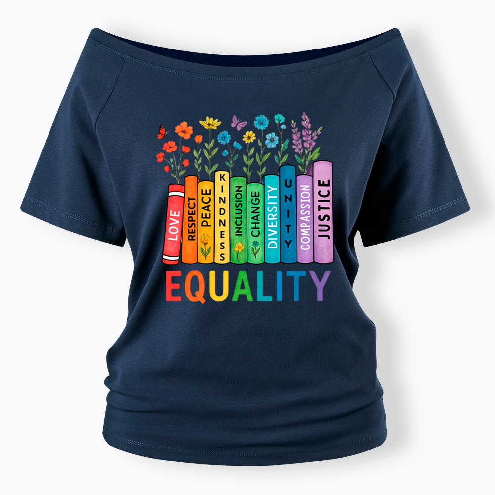 Equal Rights Book Flower Social Justice Love Kindness Off Shoulder T-Shirt