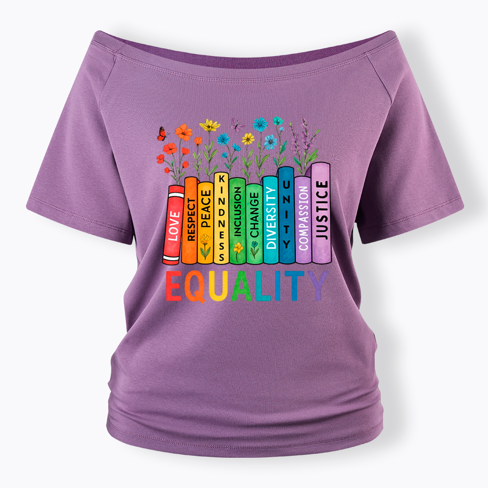 Equal Rights Book Flower Social Justice Love Kindness Off Shoulder T-Shirt