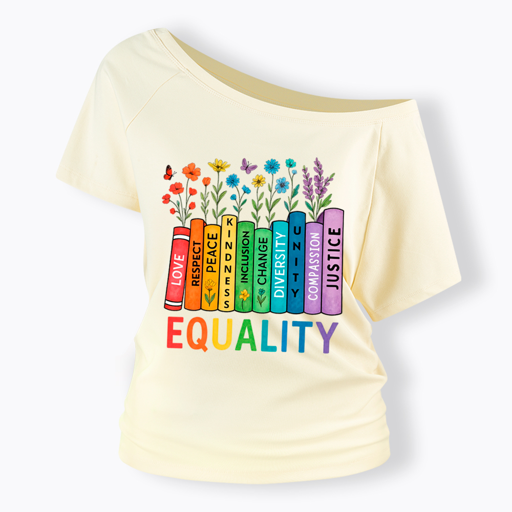 Equal Rights Book Flower Social Justice Love Kindness Off Shoulder T-Shirt